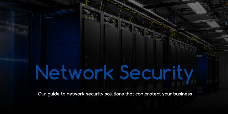 Our Network Security Solutions Guide