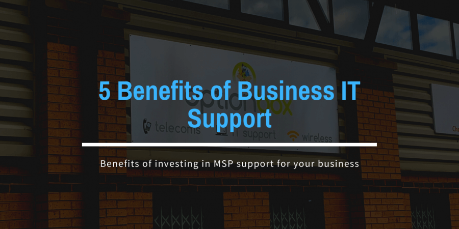5 Benefits of Business IT Support